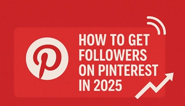 How to Get Followers on Pinterest in 2026